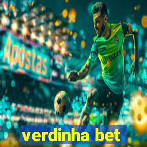 verdinha bet